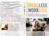 Spend Less Work Less